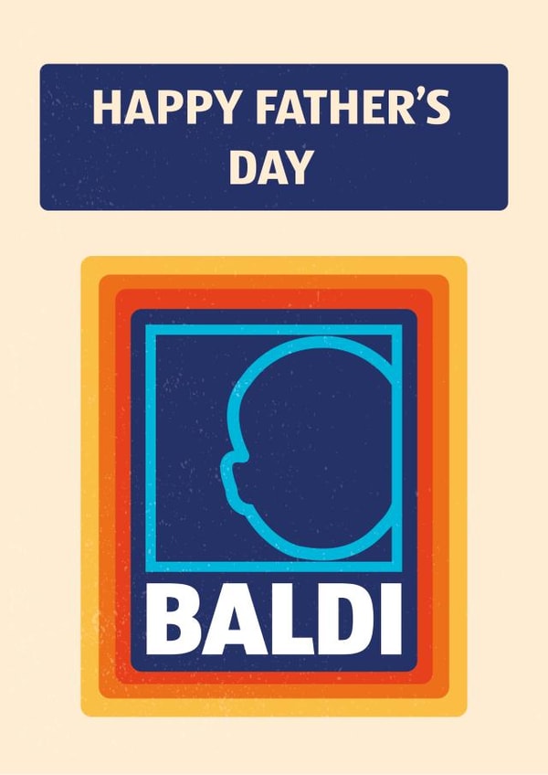 Cheeky Fathers Day Card - Bald - Aldi - Happy Father's Day Baldi created by Heeby Jeeby's