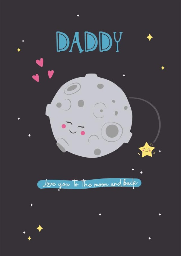Daddy, love you to the moon and back Fathers day card created by Ollie&Frey