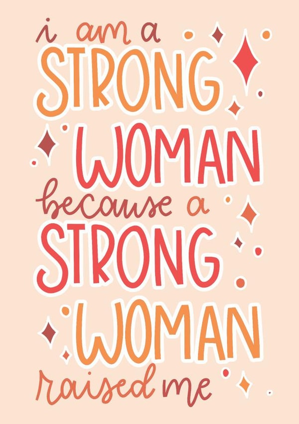 Strong Woman Card for Mom created by Arikaa Designs