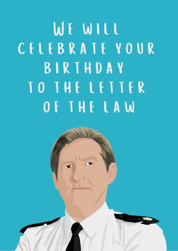 Line of Duty Letter of the law Birthday card created by Highgrove Cards