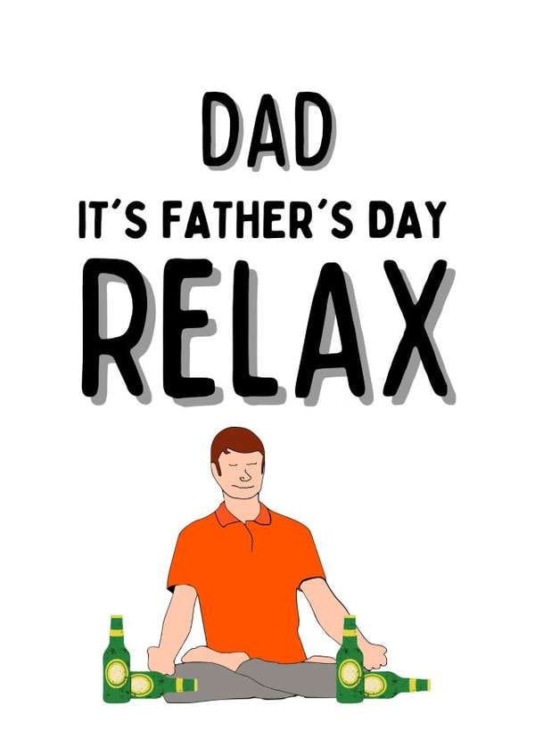 Relax with Beer Dad created by Jan Munro