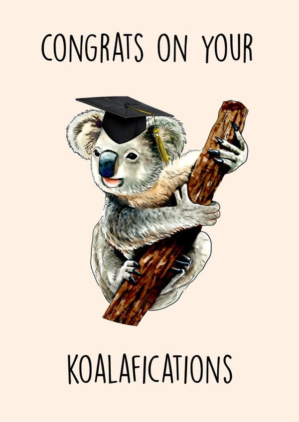 Congrats on your Koalafications! created by Poppy & Mabel