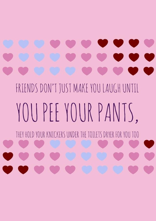 Pee your Pants with your Bestie Friendship card created by TaylorPurpleCards
