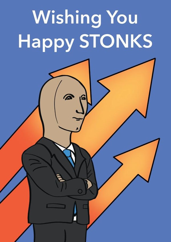 Happy Stonks Birthday card created by crazymemeboy