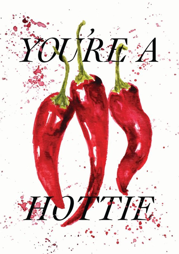 "You're A Hottie" chillies card created by studio frewb