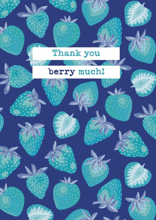 Thank You Berry Much created by Zoe Chapman Design