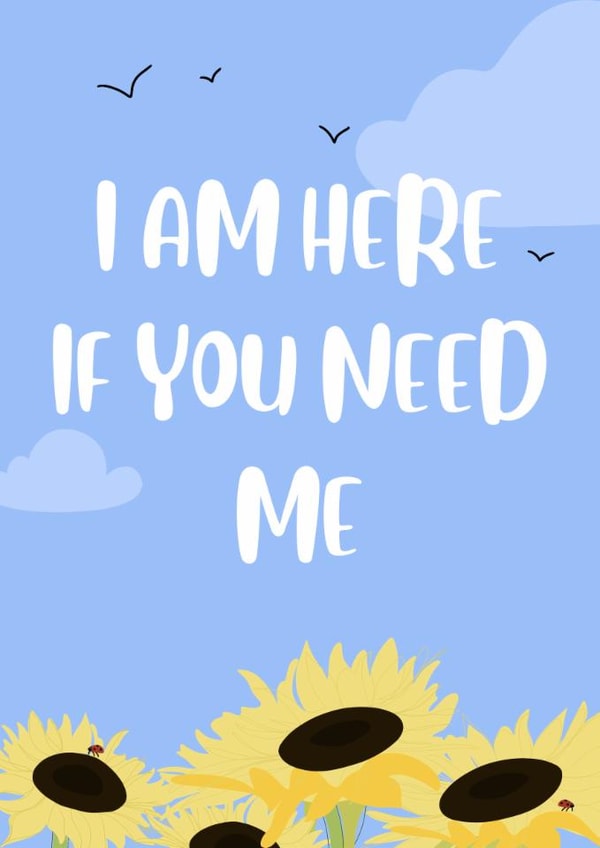 I am here if you need me card created by Paper Wishes Co
