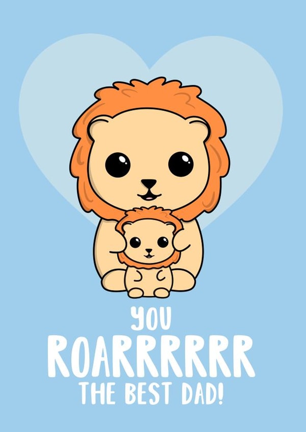 You ROAR the Best Dad! created by Tori's Little Bubble