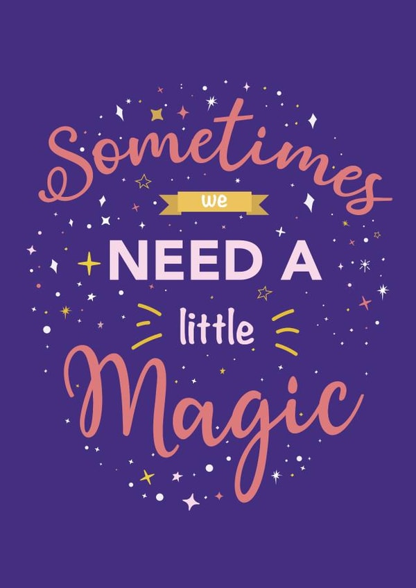 Magic is all we need Good luck card created by Priyangi Desai
