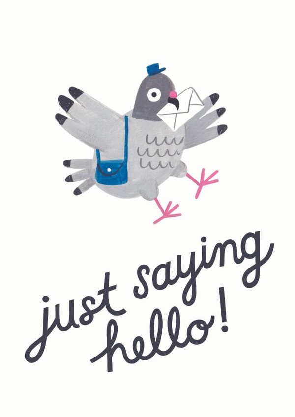 Pigeon Post Just Saying Hello Card created by Jacqui Lee