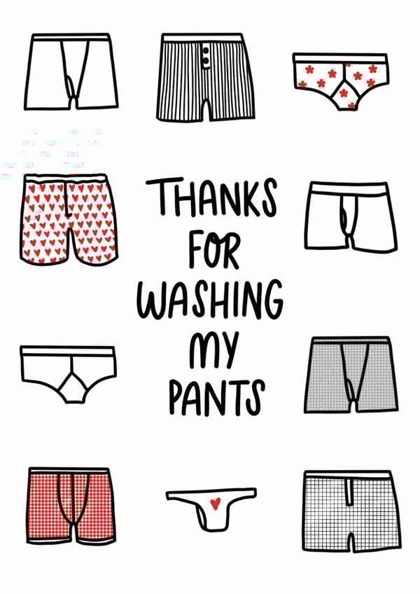 Thanks for washing my pants Thank You Card created by Charlotte Banks