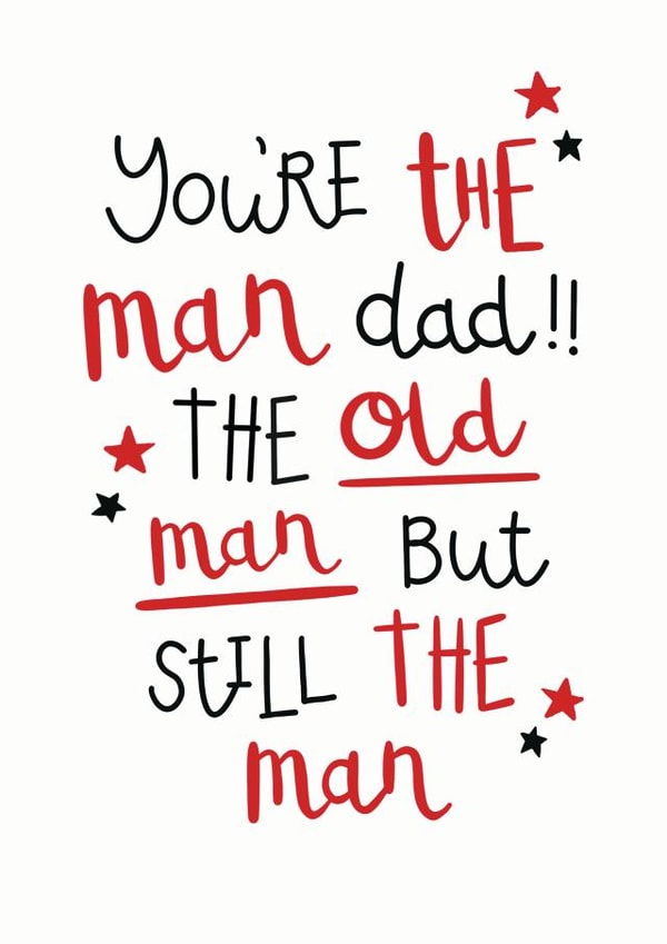 Funny fathers day card for your old man created by Hot Dog greetings