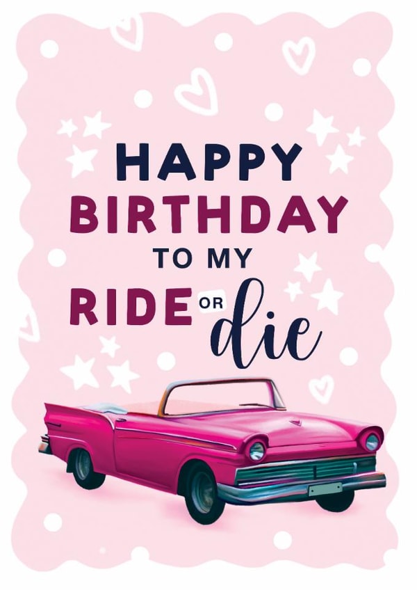 Ride or die Friendship Birthday Card created by Hot Dog greetings
