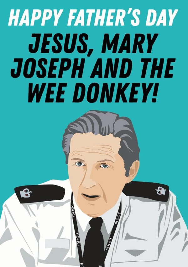 Ted Hastings Line of Duty Father's Day Card created by Kyleigh Orlebar