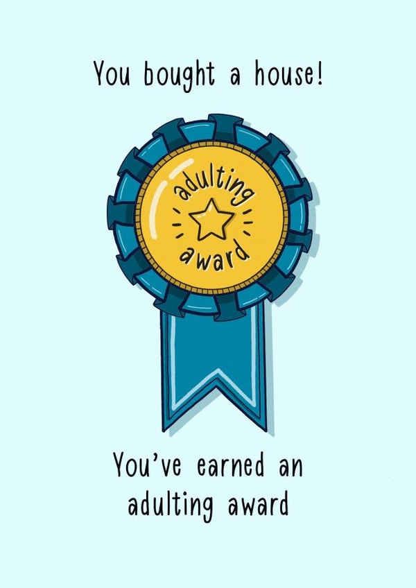 You Bought A House Adulting Award Card created by Poppet and Moose