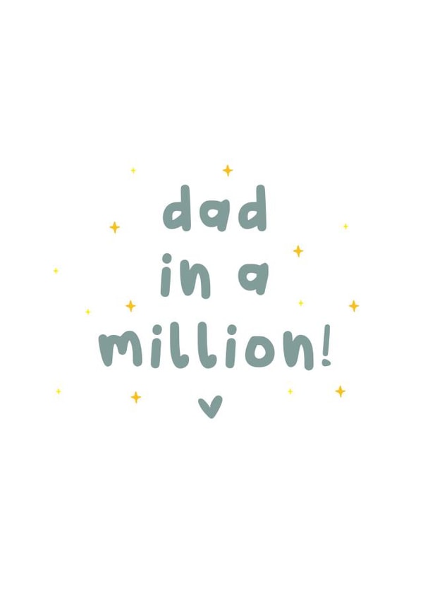 Dad in a million  created by Giggl Greetings 