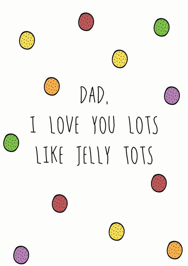 Jelly Tots Love for Dad created by Hey Lyla Designs