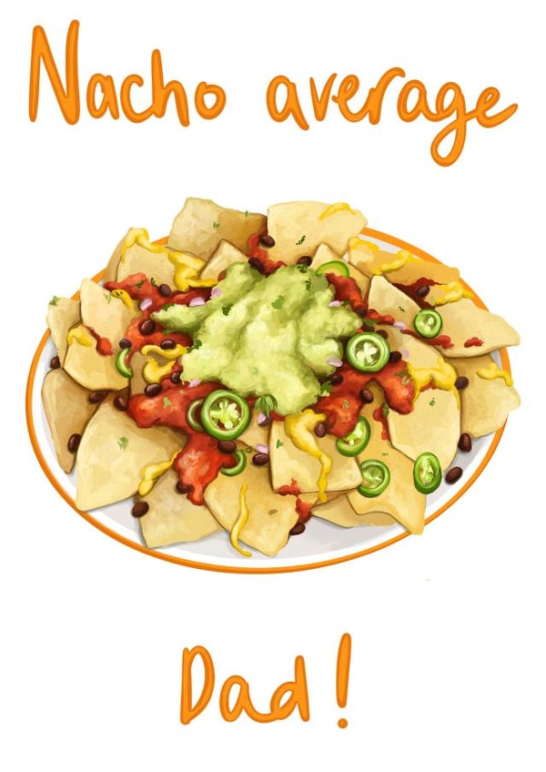 Nacho Average Dad Card created by Katie Tinkler illustration