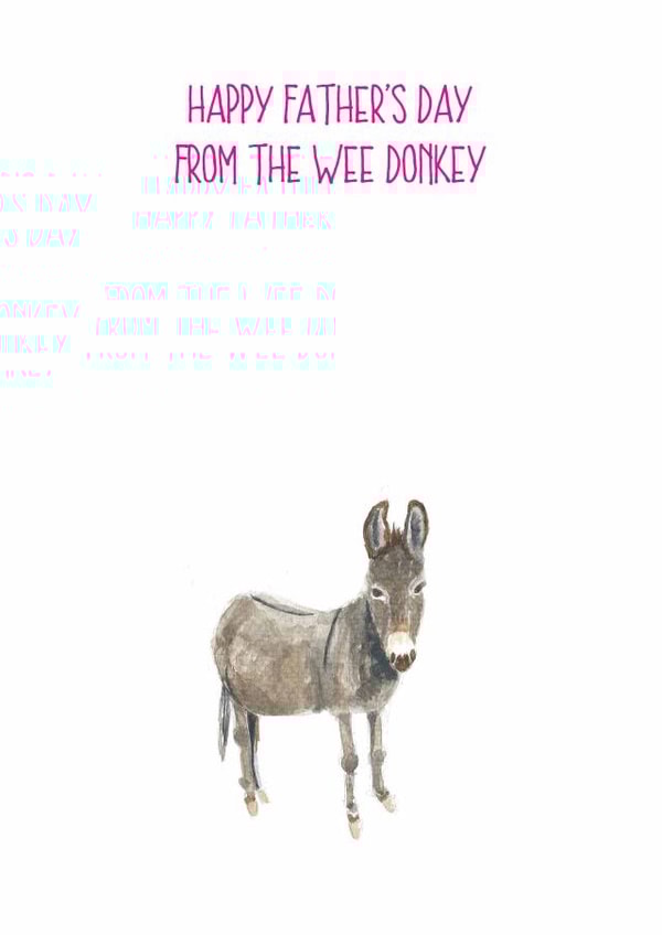 Happy Father's day from the wee donkey created by Sarah Maddox