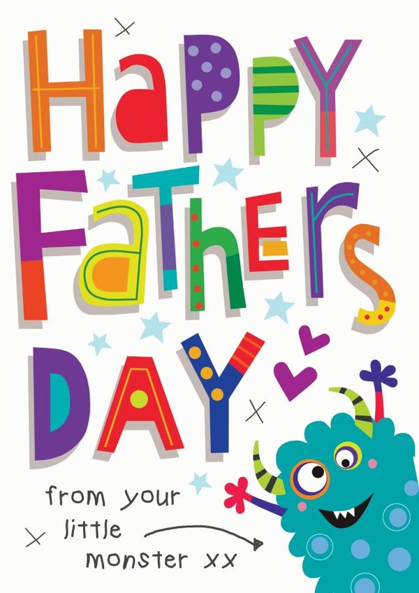 Happy Fathers Day from your Little Monster created by Jayne Schofield