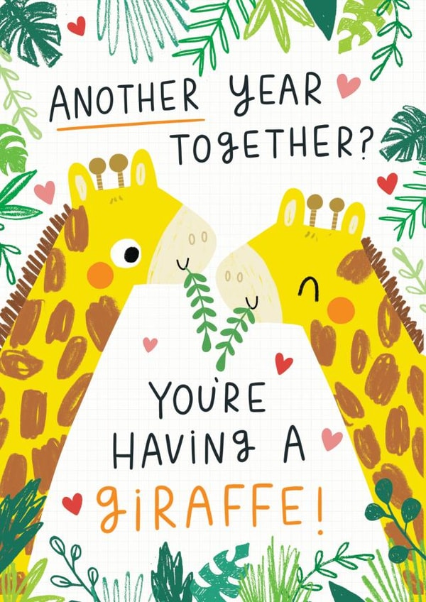 You're having a giraffe anniversary card created by Jess Moorhouse