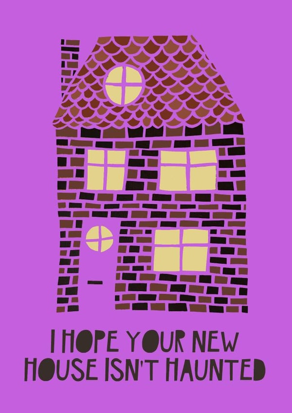Funny New Home Card created by Jade Muat-Dodd