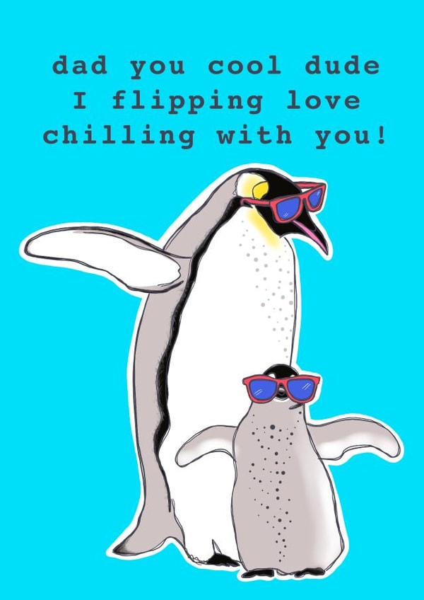 Dad you cool dude - Father’s Day  created by Charlotte Eldred