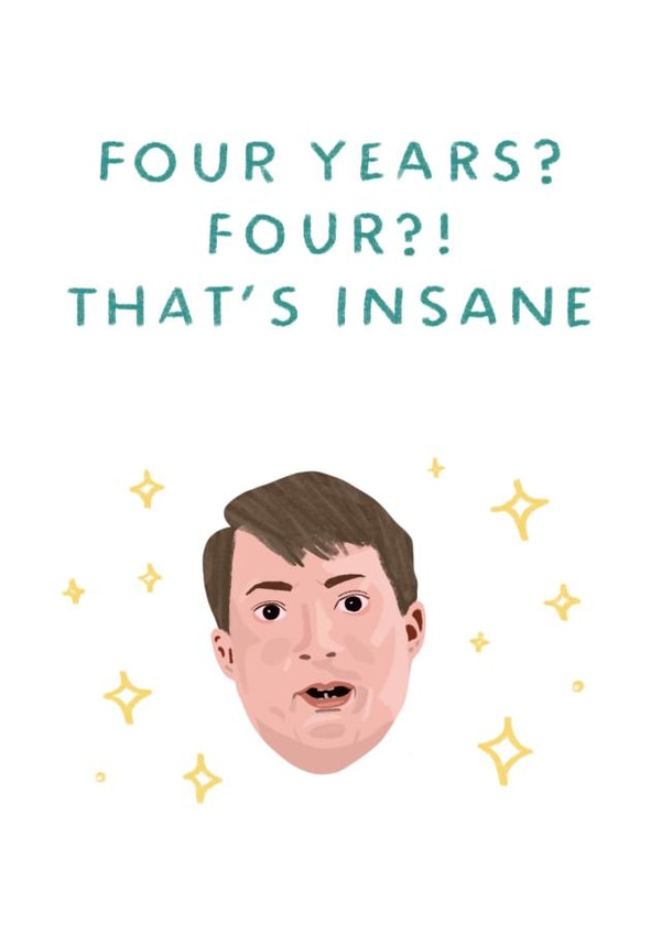 Funny Peep Show Anniversary Card - 4 Years - Four Years? That's Insane created by URGHH Card Co.