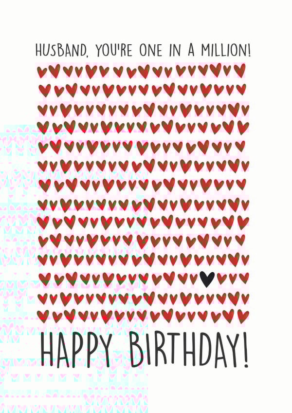 Husband, you're one in a million! Happy Birthday! created by The Boy and the Bear