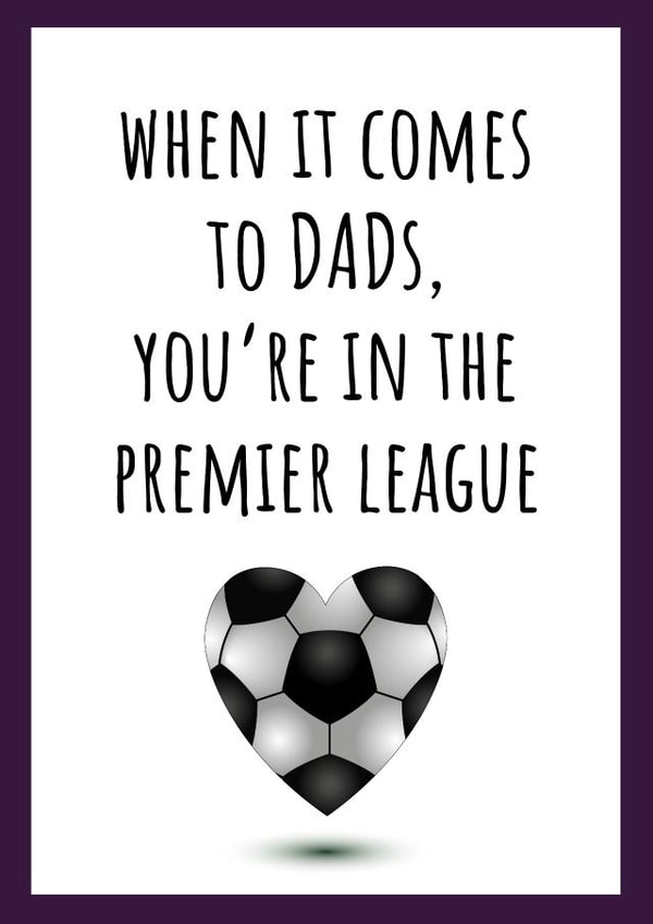 Football Premier League Dad Card - Dad Birthday - Father's Day created by size3art