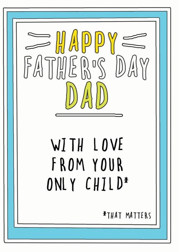 Only Child that matters Father's day card created by Go La La!