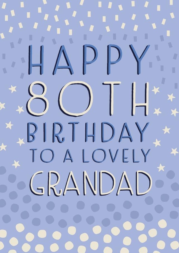 Happy 80th Birthday Grandad created by Juniper and Rose Studio