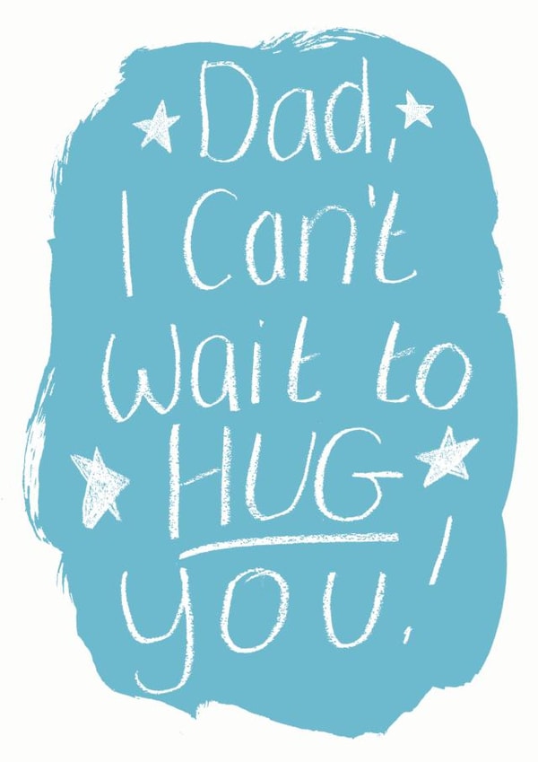 Can't wait for a hug,  father's day card created by Alexia Claire