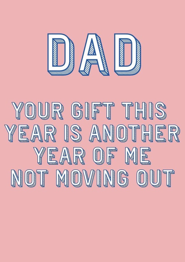 Dad I'm Not Moving Out Card created by Red Koala