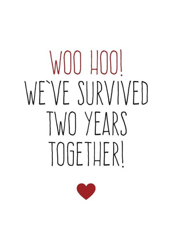 Funny Typography Anniversary Card - 2 Years - Woo Hoo We've Survived Two Years Together created by Purple Tree Designs