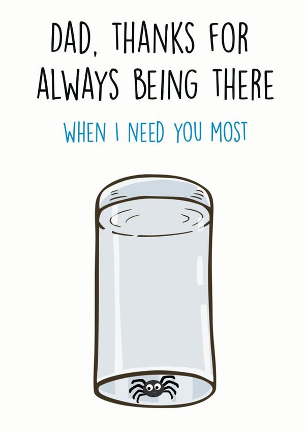Funny Spider Catcher Fathers Day Card - Dad - Thanks For Always Being There When I Need You The Most created by Nuu Cards