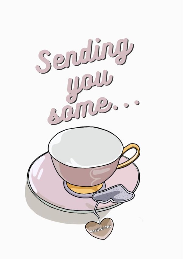 Positivi-Tea created by Ideer Designs