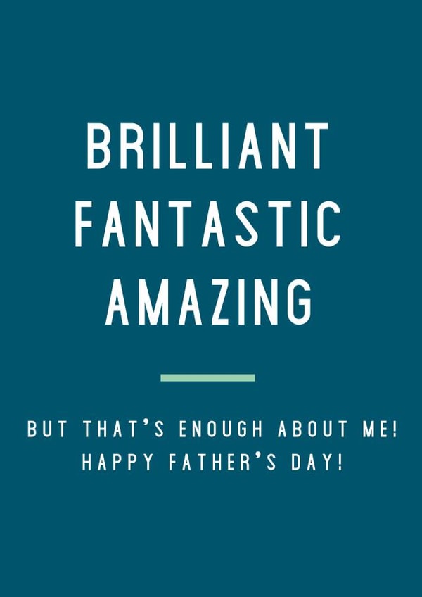 Brilliant fantastic amazing Father's Day Funny Card created by Megan Claire