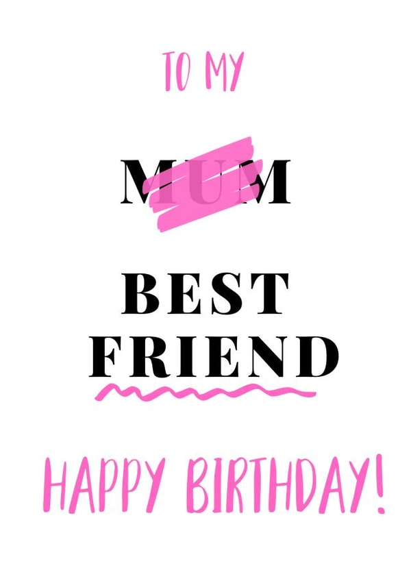 Happy birthday to my mum - my best friend card created by Sophie Elizabeth