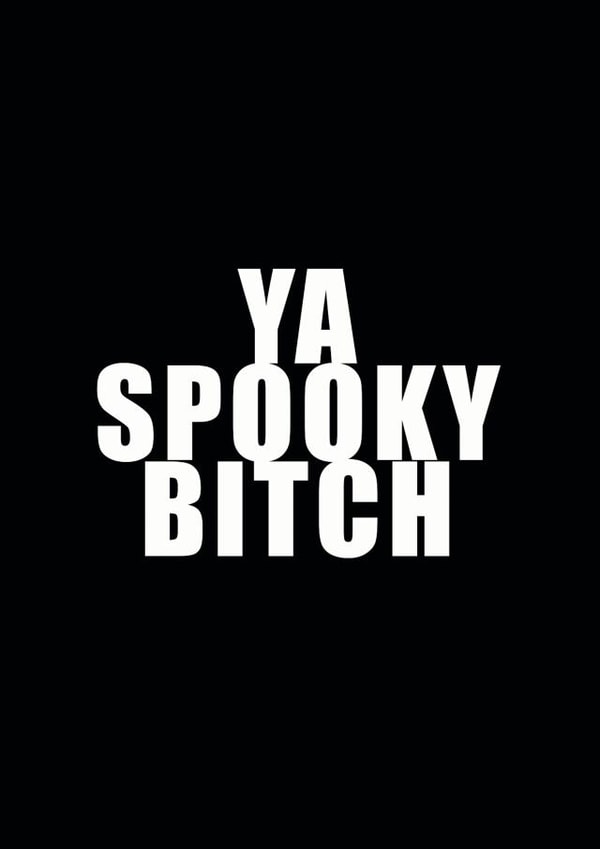 YA SPOOKY BITCH SCOTTISH CARD created by Ohsundaze