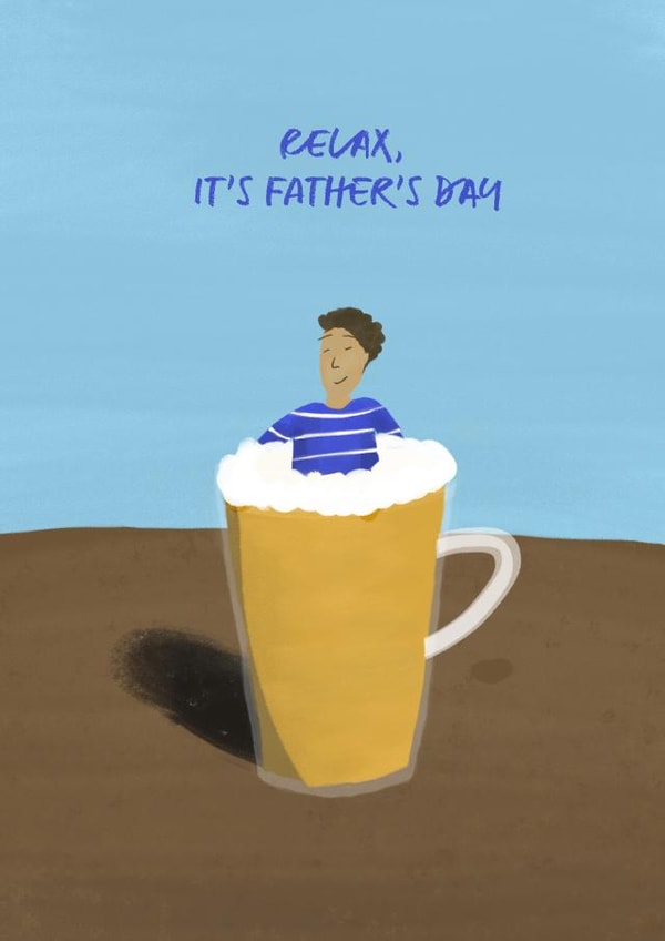 Relax, it's Father's Day 1001 created by Eliza Grace Studio