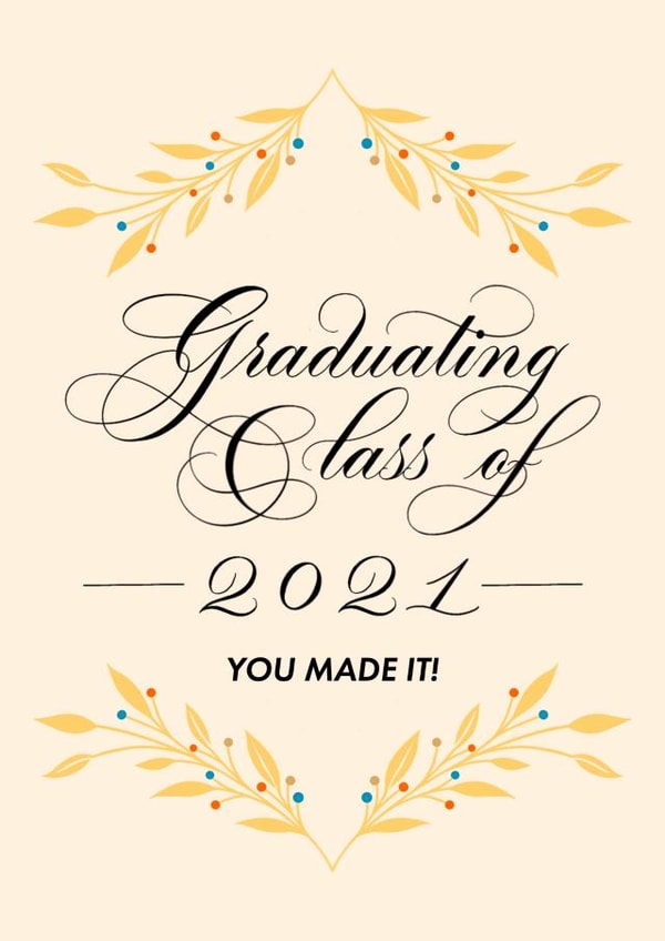 Graduating Class of 2021, You Made It! created by Leah Chong - Leah Design