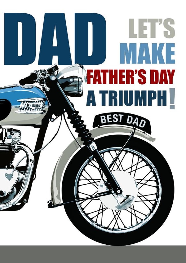 DAD LET'S MAKE IT A TRIUMPH! Father's Day Card. created by RetroMotion Artwork