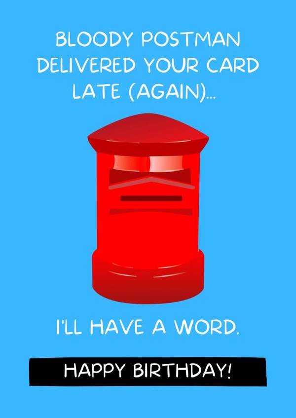 Belated Excuse Birthday Card created by I Made A Funny!