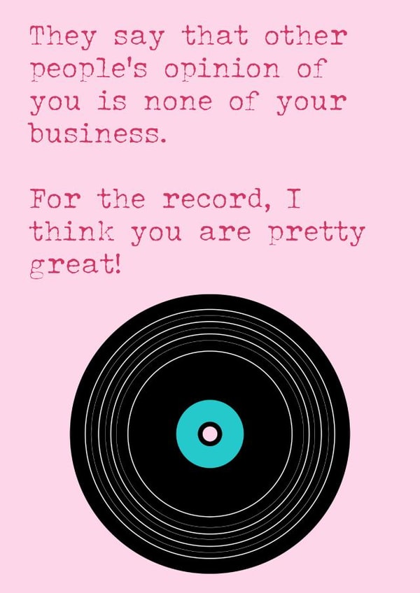 Set the record straight and tell your loved one how great they are created by Jeremy Ford