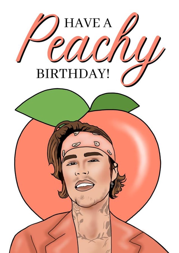 Funny Birthday Card - Peachy - Justin Bieber created by Keepseyshop