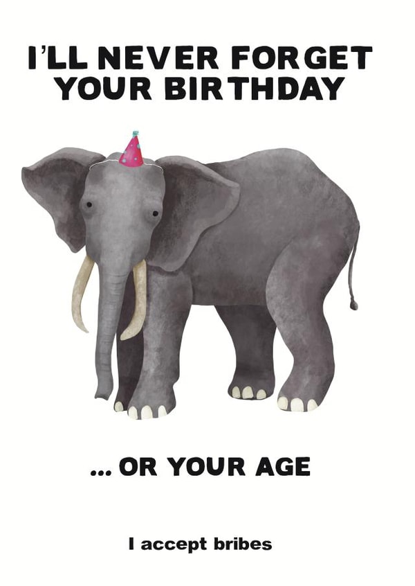 Elephants never forget...with a bribe created by Flockadoodle