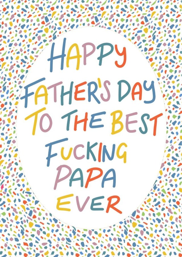 Best fucking papa Father’s Day card  created by Lyndsey Jade