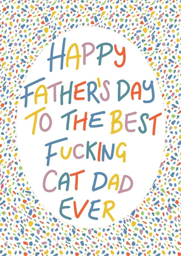 Best fucking cat dad Father’s Day card  created by Lyndsey Jade