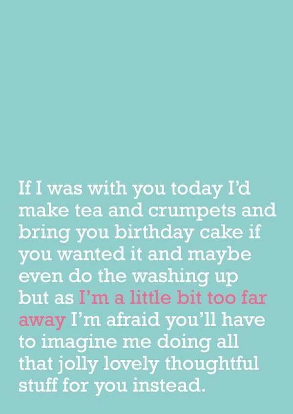 Long Distance - Birthday Card - Card For Loved One - Family - Bit Too Far Away created by The Right Lines